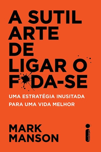 A Sutil Arte de Ligar o F*da‑Se